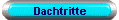 Dachtritte